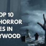 The Top 10 Best Horror Movies in Hollywood